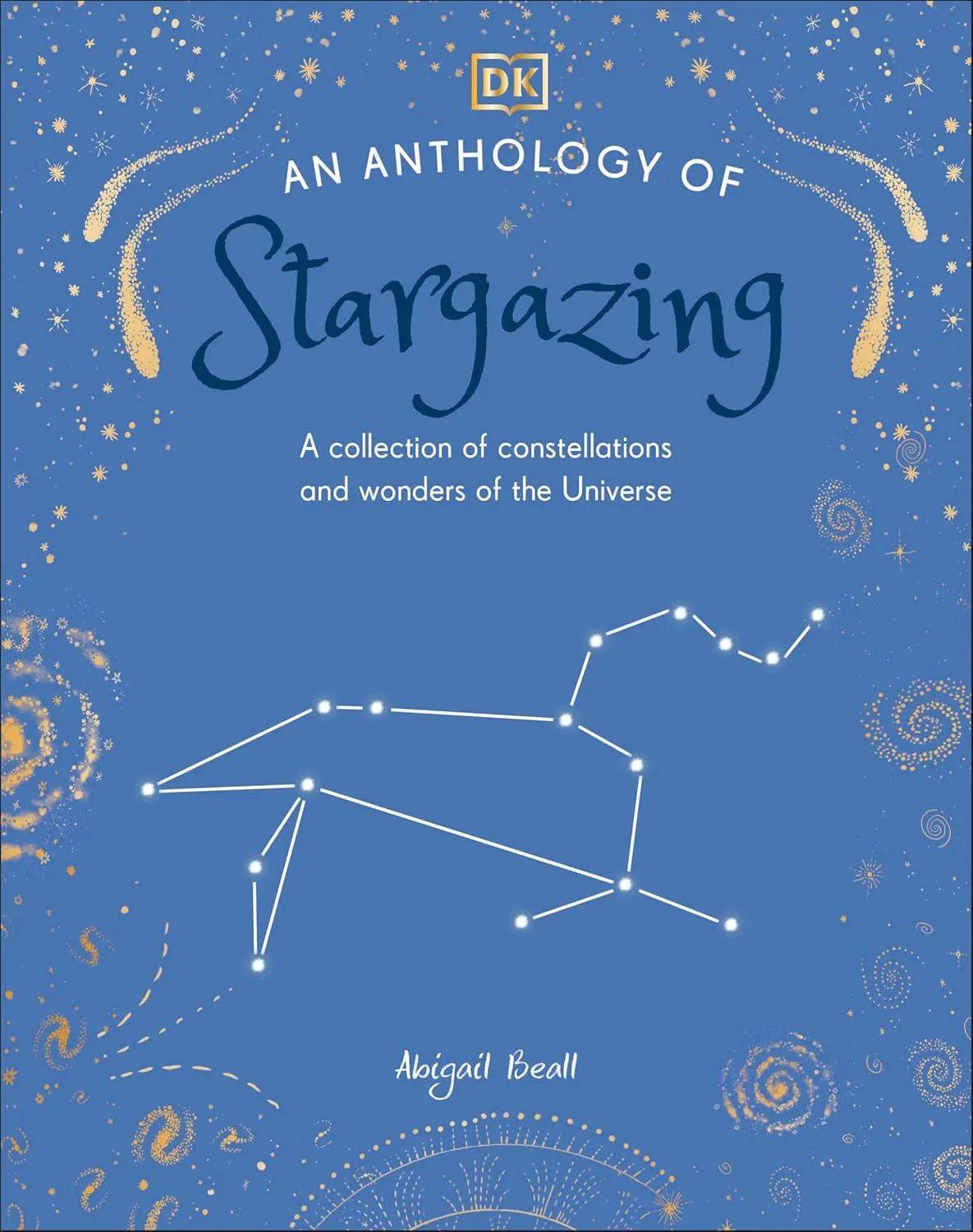 An Anthology of Stargazing: A Collection of Stars and Constellations (DK Little Anthologies) Hardcover  December 2, 2025