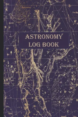Astronomy and Telescope Log Book: A Stargazing and Night Sky Observations Journal for Recording and Sketching Paperback  November 12, 2021