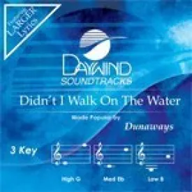 Didn't I Walk On The Water Accompaniment/Performance Track