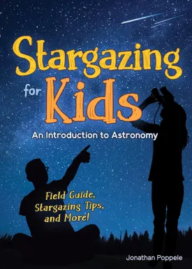 Stargazing for Kids: An Introduction to Astronomy (Simple Introductions to Science) Paperback  June 28, 2022